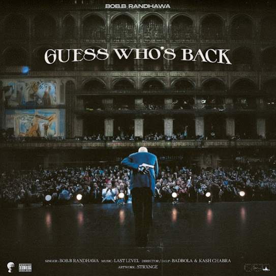 Guess Who's Back by Bob B Randhawa - MP3 Song Pagalworld.love