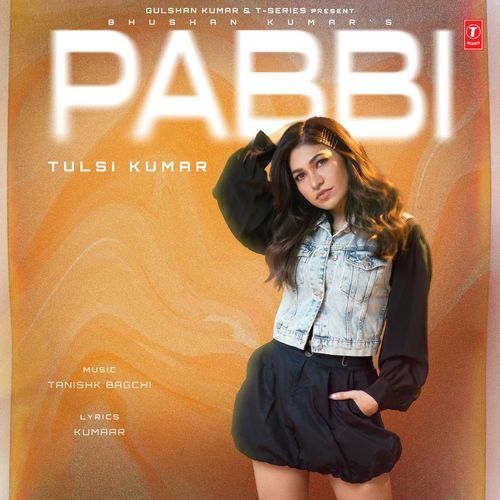 Pabbi Feat. Jasmin Walia by Tanishk Bagchi - MP3 Song Pagalworld.love