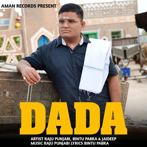 Dada by Raju Punjabi - MP3 Song Pagalworld.love