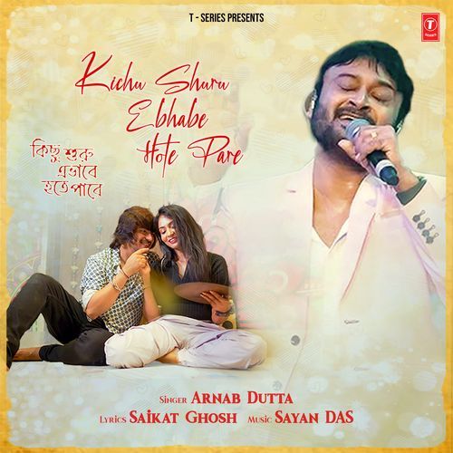 Kichu Shuru Ebhabe Hote Pare by Arnab Dutta - MP3 Song Pagalworld.love