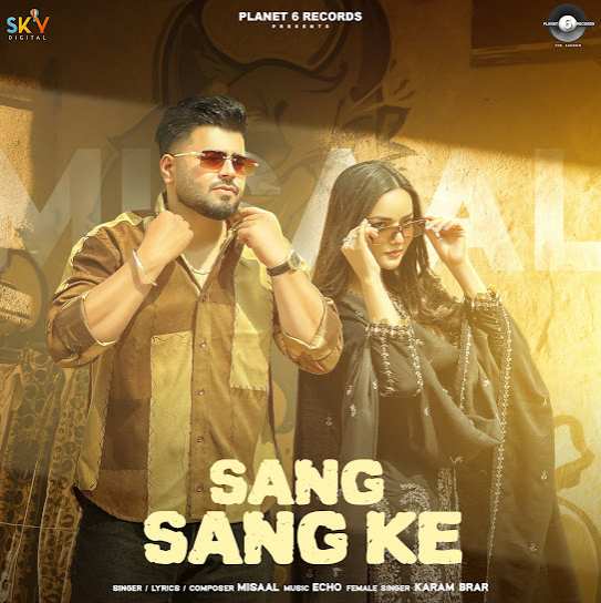 Sang Sang Ke by Misaal - MP3 Song Pagalworld.love