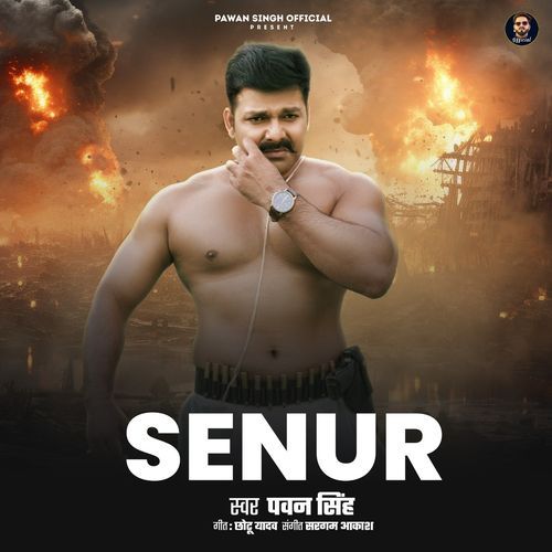 Senur by Pawan Singh - MP3 Song Pagalworld.love