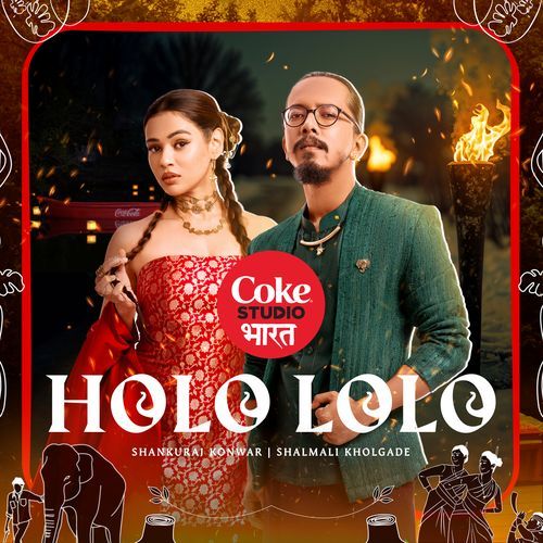 Holo Lolo | Coke Studio Bharat by Shankuraj Konwar - MP3 Song Pagalworld.love