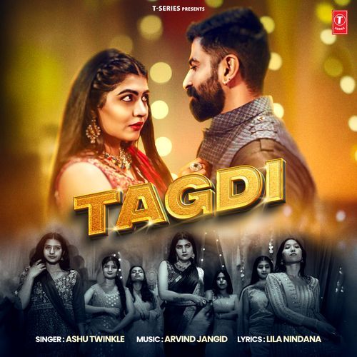 Tagdi by Ashu Twinkle - MP3 Song Pagalworld.love