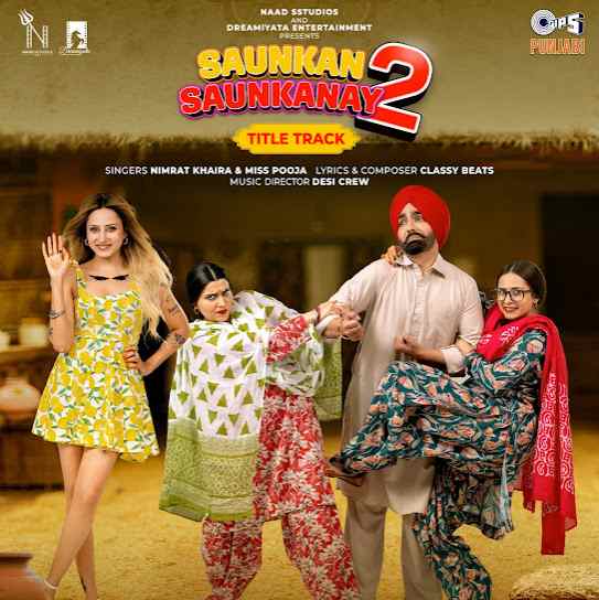 Saunkan Saunkanay 2   Title Track by Nimrat Khaira  - MP3 Song Pagalworld.love
