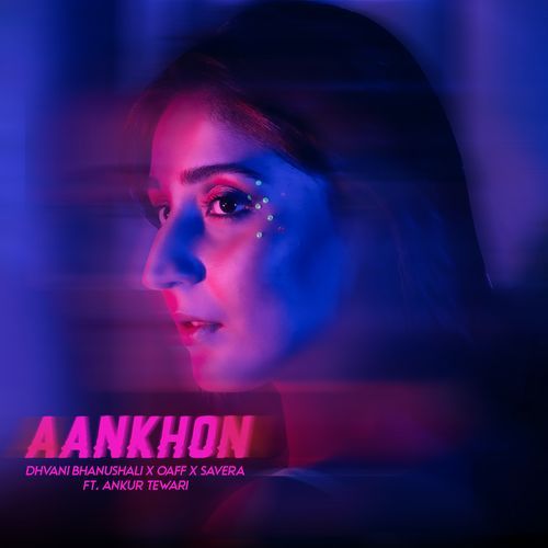 Aankhon feat. Ankur Tewari by Dhvani Bhanushali - MP3 Song Pagalworld.love