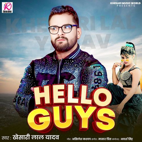 Hello Guys by Khesari Lal Yadav - MP3 Song Pagalworld.love