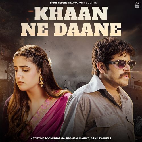 Khaan Ne Daane by Masoom Sharma - MP3 Song Pagalworld.love