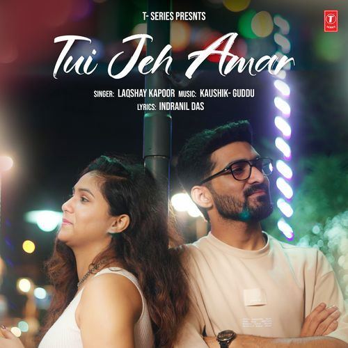 Tui Jeh Amar by Laqshay Kapoor - MP3 Song Pagalworld.love