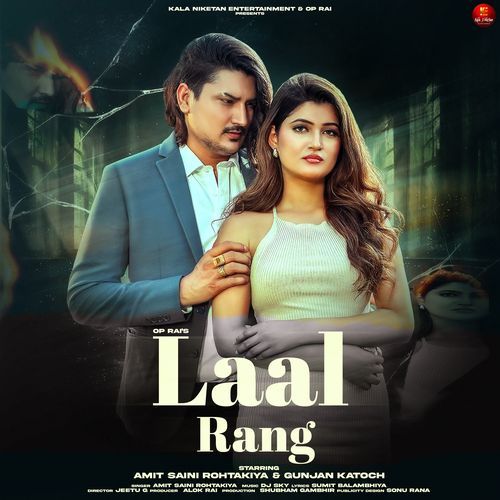 Laal Rang feat. Amit Saini Rohtakiya,Gunjan Katoch by Amit Saini Rohtakiya - MP3 Song Pagalworld.love