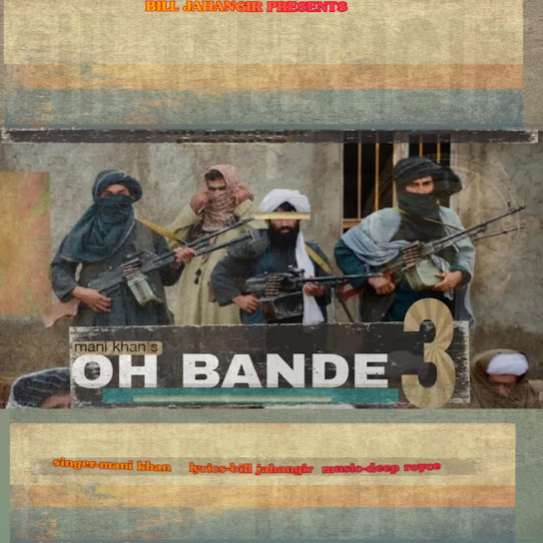 Oh Bande 3 by Mani Khan - MP3 Song Pagalworld.love