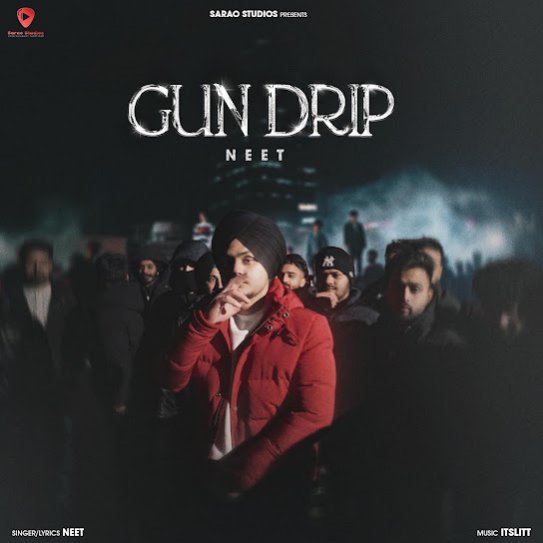 Gun Drip by Neet - MP3 Song Pagalworld.love