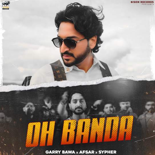 Oh Banda by Garry Bawa - MP3 Song Pagalworld.love