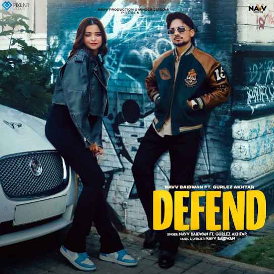 Defend by Navv Baidwan - MP3 Song Pagalworld.love