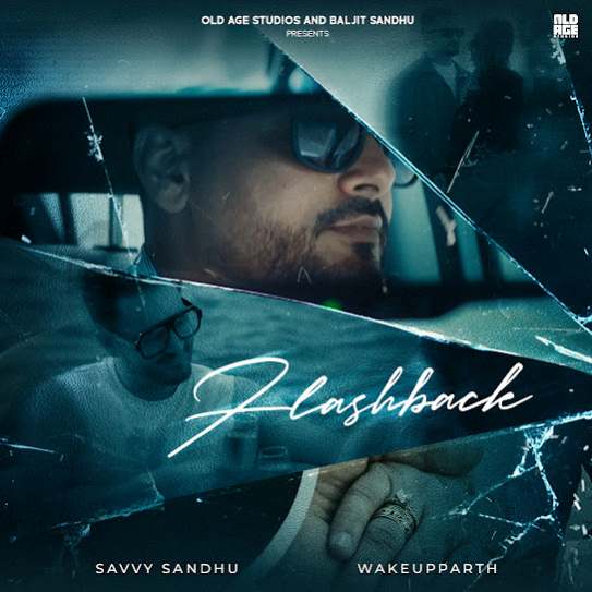 Flashback by Savvy Sandhu - MP3 Song Pagalworld.love