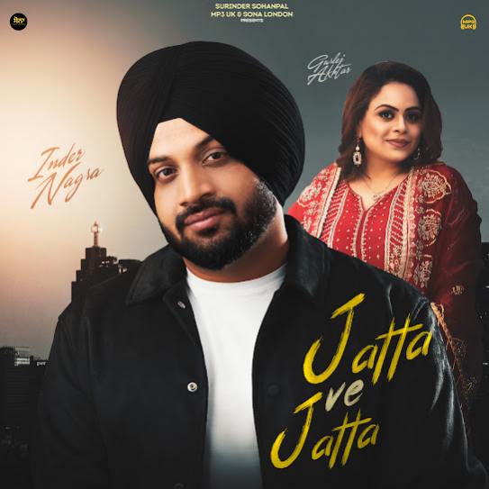 Jatta Ve Jatta by Inder Nagra - MP3 Song Pagalworld.love