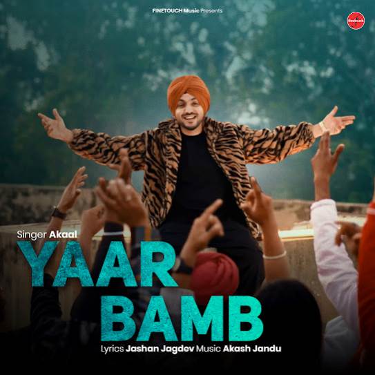 Yaar Bamb by Akaal - MP3 Song Pagalworld.love