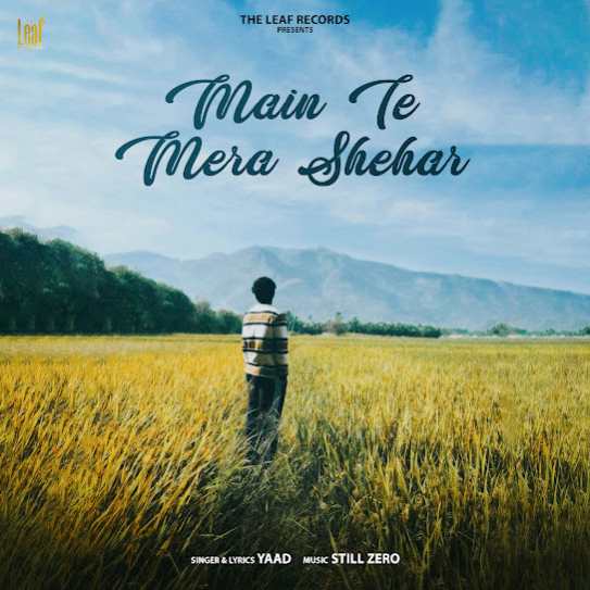 Main Te Mera Shehar by Yaad - MP3 Song Pagalworld.love