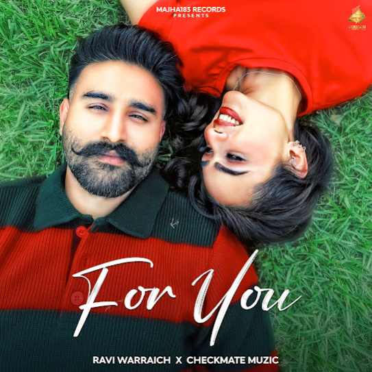 For You by Ravi Warraich - MP3 Song Pagalworld.love