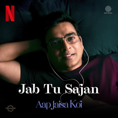 Jab Tu Sajan From Aap Jaisa Koi by Rochak Kohli - MP3 Song Pagalworld.love