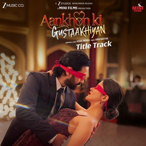 Aankhon Ki Gustaakhiyan Title Track From Aankhon Ki Gustaakhiyan by Vishal Mishra - MP3 Song Pagalworld.love