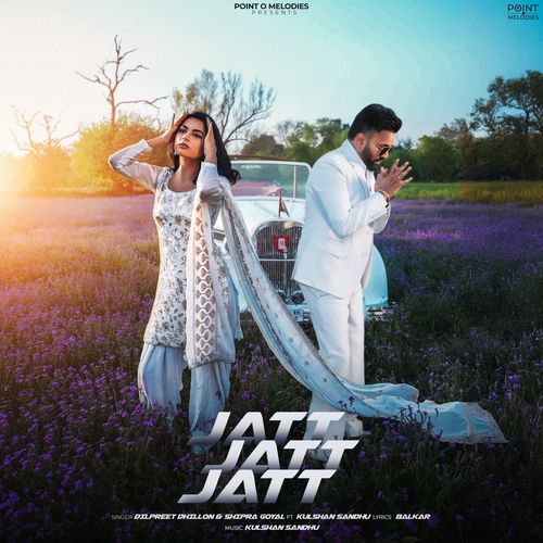 Jatt Jatt Jatt by Dilpreet Dhillon - MP3 Song Pagalworld.love