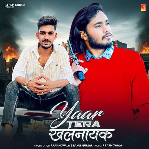 Yaar Tera Khalnayak by RJ Asindwala - MP3 Song Pagalworld.love