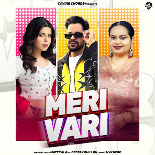 Meri Vari by Matte Ala - MP3 Song Pagalworld.love