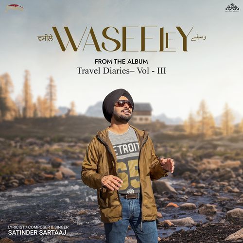 Waseeley From the Album Travel Diaries Vol. 3, by Satinder Sartaaj - MP3 Song Pagalworld.love