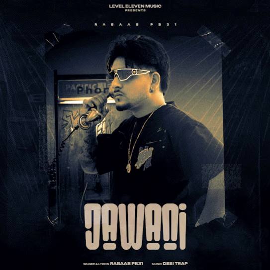 Jawani by Rabaab PB31 - MP3 Song Pagalworld.love