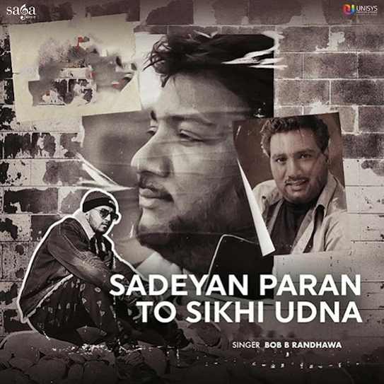 Sadeyan Paran To Sikhi Udna by Bob B Randhawa - MP3 Song Pagalworld.love