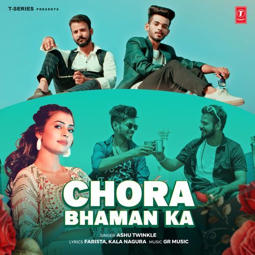 Chora Bhaman Ka by Ashu Twinkle - MP3 Song Pagalworld.love