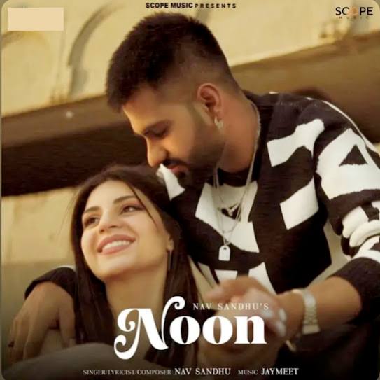 Noon by Nav Sandhu - MP3 Song Pagalworld.love