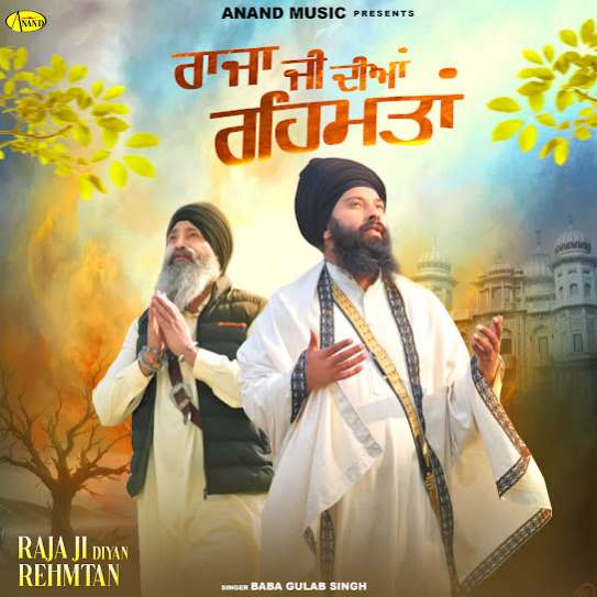 Raja Ji Diyan Rehmtan by Baba Gulab Singh - MP3 Song Pagalworld.love