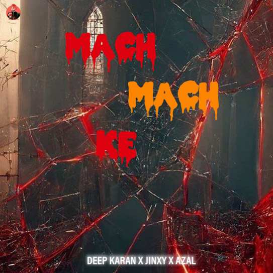 Mach Mach Ke by Deep Karan - MP3 Song Pagalworld.love