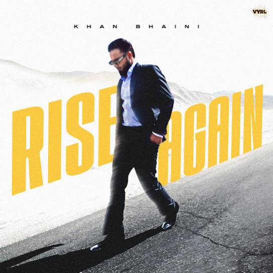 Rise Again by Khan Bhaini - MP3 Song Pagalworld.love