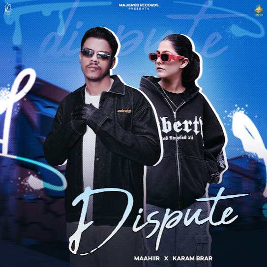 Dispute by Maahiir - MP3 Song Pagalworld.love