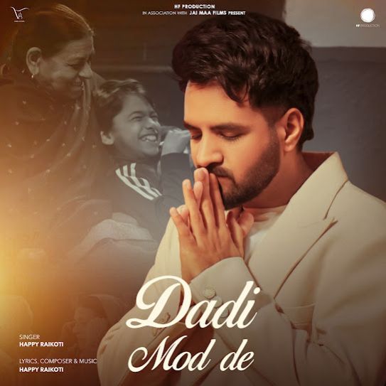 Dadi Mod De by Happy Raikoti - MP3 Song Pagalworld.love