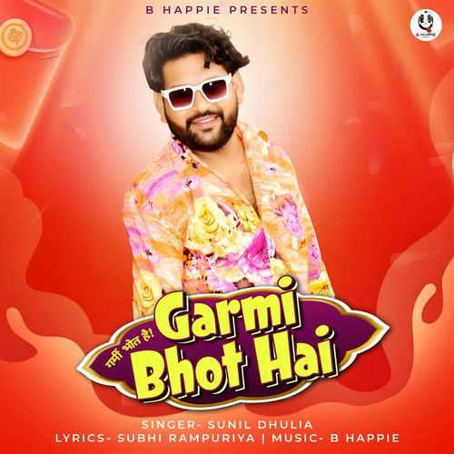 Garmi Bhot Hai by Sunil Dhulia - MP3 Song Pagalworld.love