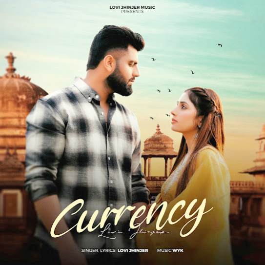 Currency by Lovi Jhinjer - MP3 Song Pagalworld.love