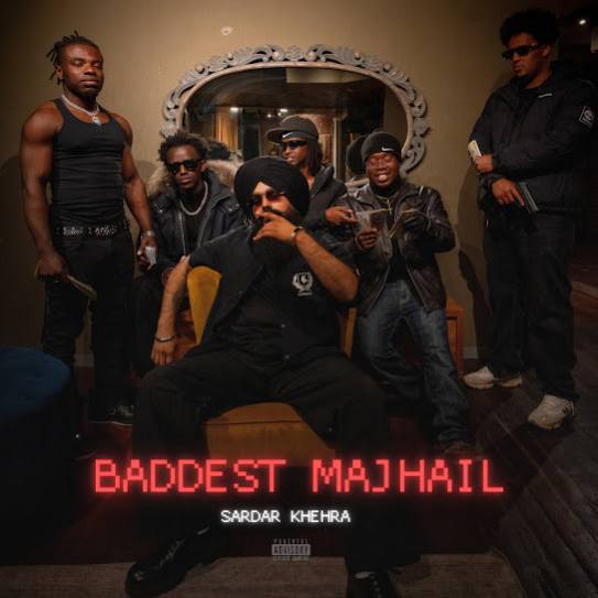 Baddest Majhail by Sardar Khehra - MP3 Song Pagalworld.love