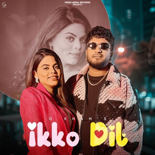 Ikko Dil by GKhan - MP3 Song Pagalworld.love