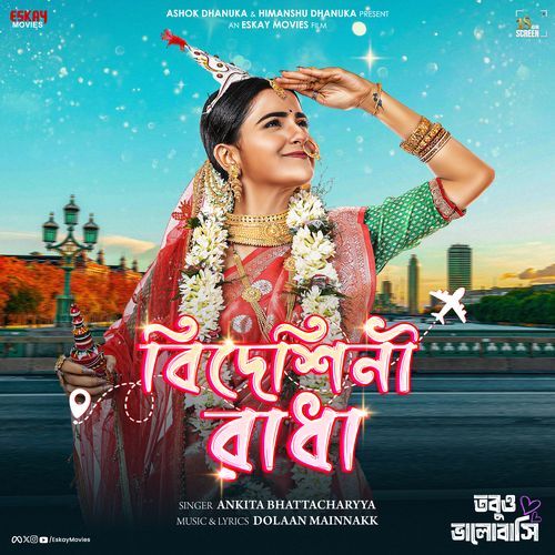 Bideshini Radha From Tobuo Bhalobashi by Ankita Bhattacharyya - MP3 Song Pagalworld.love
