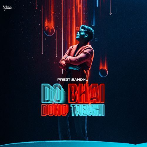 Do Bhai Dono Tabahi by Preet Sandhu - MP3 Song Pagalworld.love
