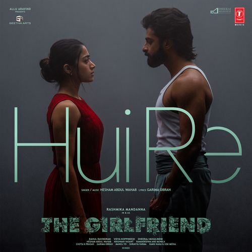 Hui Re From The Girlfriend by Hesham Abdul Wahab - MP3 Song Pagalworld.love