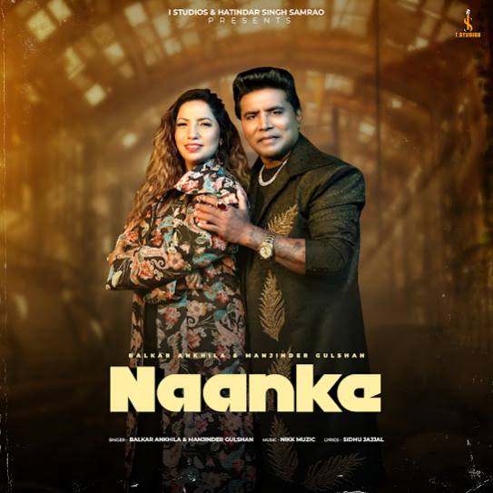 Naanke by Balkar Ankhila - MP3 Song Pagalworld.love