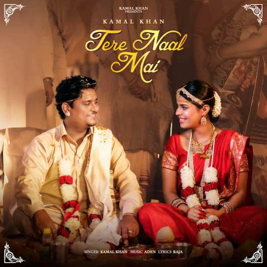 Tere Naal Mai by Kamal Khan - MP3 Song Pagalworld.love