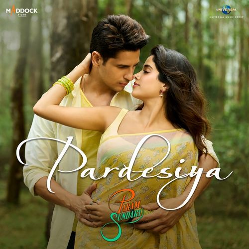 Pardesiya From Param Sundari by Sachin-Jigar - MP3 Song Pagalworld.love