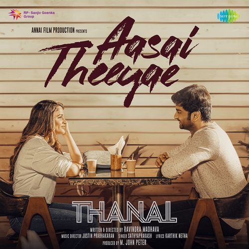 Aasai Theeyae From Thanal by Karthik Netha - MP3 Song Pagalworld.love
