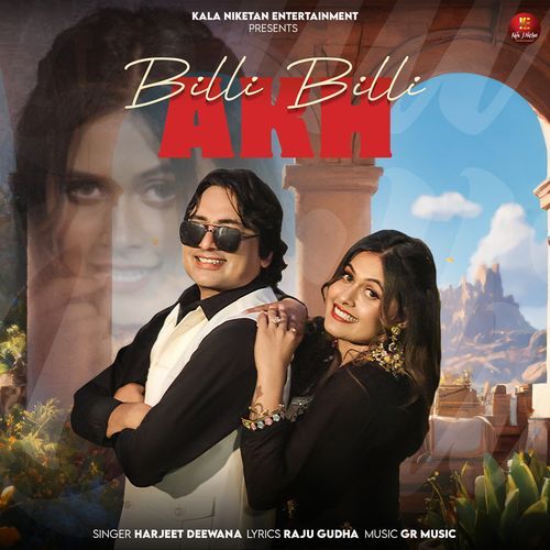 Billi Billi Akh feat. Harjeet Deewana, Kirti Sirohi by Harjeet Deewana - MP3 Song Pagalworld.love